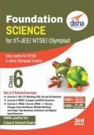 Foundation Science for IIT-JEE/ NEET/ NTSE/ Olympiad Class 6 - 3rd Edition di Disha Experts edito da LIGHTNING SOURCE INC