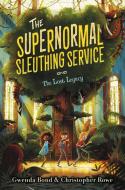 The Supernormal Sleuthing Service: The Lost Legacy di Gwenda Bond, Christopher Rowe edito da GREENWILLOW