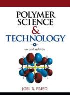 Polymer Science And Technology di Joel R. Fried edito da Pearson Education (us)