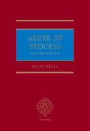 Abuse Of Process 4e di Wells edito da Oxford University Press