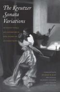 The Kreutzer Sonata - The Tolstoy Family Ensemble di Michael R. Katz edito da Yale University Press