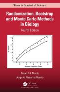 Randomization, Bootstrap And Monte Carlo Methods In Biology di Bryan F.J. Manly, Jorge A. Navarro Alberto edito da Taylor & Francis Ltd