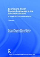 Learning to Teach Foreign Languages in the Secondary School di Norbert Pachler, Michael Evans, Ana Redondo, Linda Fisher edito da Taylor & Francis Ltd