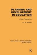 Planning and Development in Education di J. C. S. Musaazi edito da Taylor & Francis Ltd