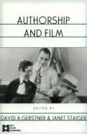 Authorship And Film edito da Taylor & Francis Ltd