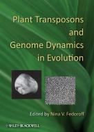 Plant Transposons and Genome Dynamics in Evolution di Nina V. Fedoroff edito da WILEY
