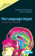 The Language Organ di Stephen R. Anderson, David W. Lightfoot edito da Cambridge University Press
