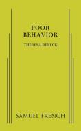 Poor Behavior di Theresa Rebeck edito da SAMUEL FRENCH TRADE
