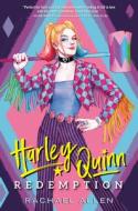 Harley Quinn: Redemption di Rachael Allen edito da RANDOM HOUSE