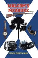 Malcom's Measure di Steven Preston Shaw edito da iUniverse