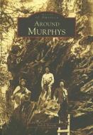 Around Murphys di Judith Marvin edito da ARCADIA PUB (SC)