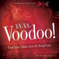 Va-va-voodoo di Kathleen Charlotte edito da Llewellyn Publications,u.s.