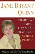 Smart and Simple Financial Strategies for Busy People di Jane Bryant Quinn edito da Simon & Schuster