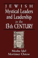 Jewish Mystical Leaders & Lead di Moshe Idel edito da Jason Aronson