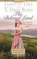 The Beloved Land di Janette Oke, T. Davis Bunn edito da Blackstone Audiobooks