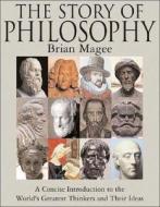 The Story of Philosophy di Bryan Magee edito da DK Publishing (Dorling Kindersley)