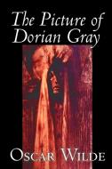 The Picture of Dorian Gray by Oscar Wilde, Fiction, Classics di Oscar Wilde edito da Wildside Press