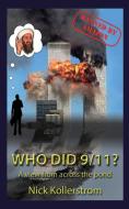 Who did 9/11? di Nicholas Kollerstrom edito da New Alchemy Press