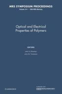 Optical And Electrical Properties Of Polymers: Volume 214 edito da Cambridge University Press