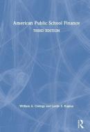 American Public School Finance di William A. (Old Dominion University Owings, Leslie S. Kaplan edito da Taylor & Francis Ltd
