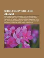 Middlebury College alumni di Source Wikipedia edito da Books LLC, Reference Series