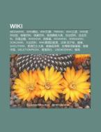 Wiki: Mediawiki, Wiki Wang Zh N, Wiki Yi di L. I. Yu N. Wikipedia edito da Books LLC, Wiki Series