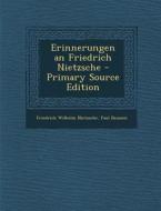 Erinnerungen an Friedrich Nietzsche - Primary Source Edition di Friedrich Wilhelm Nietzsche, Paul Deussen edito da Nabu Press