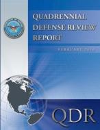 Quadrennial Defense Review Report (February 2010) di Department Of Defense edito da Lulu.com