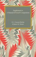 Supplement to A Manual of French Composition di R. L. Graeme Ritchie, James M. Moore edito da Cambridge University Press