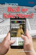 Deception: Real or Fake News? (Level 6) di Dona Herweck Rice edito da TEACHER CREATED MATERIALS