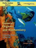 General, Organic, and Biochemistry, Media Update Edition: Connecting Chemistry to Your Life di Ira Blei, George Odian edito da W H FREEMAN & CO