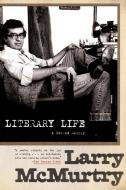 Literary Life di Larry Mcmurtry edito da Simon & Schuster
