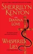Whispered Lies di Sherrilyn Kenyon, Dianna Love edito da POCKET BOOKS