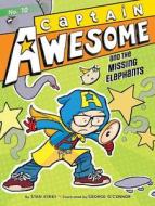 Captain Awesome and the Missing Elephants di Stan Kirby edito da LITTLE SIMON MERCHANDISE