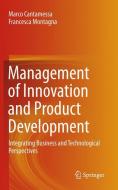 Management of Innovation and Product Development di Marco Cantamessa, Francesca Montagna edito da Springer London