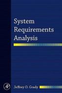 System Requirements Analysis di Jeffrey O. Grady edito da ACADEMIC PR INC