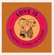 Love Is Walking Hand In Hand di Charles M. Schulz edito da Penguin Putnam Inc