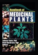 Handbook of Medicinal Plants di Zohara Yaniv edito da Taylor & Francis Ltd
