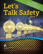 Let's Talk Safety 2014: 52 Talks on Common Utility Safety Practices edito da American Water Works Association