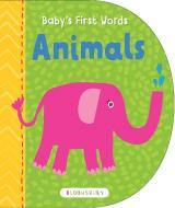 Baby's First Words: Animals di Bloomsbury edito da Bloomsbury Activity Books