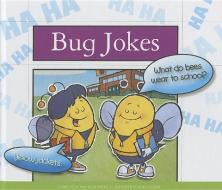 Bug Jokes di Pam Rosenberg edito da CHILDS WORLD