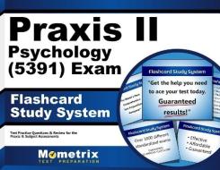 Praxis II Psychology (5391) Exam Flashcard Study System: Praxis II Test Practice Questions and Review for the Praxis II Subject Assessments edito da Mometrix Media LLC