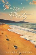 Prissy's Poetry di Fashawn Mathews edito da Page Publishing, Inc.