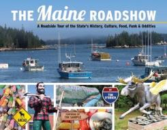 The Maine Roadshow di Tim O'Brien edito da CASA FLAMINGO LITERARY ARTS