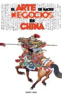 El Arte de Hacer Negocios en China di Laurence J. Brahm edito da Discovery Publisher