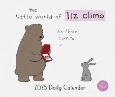 Little World Of Liz Climo 2025 Daily Calendar di Liz Climo edito da Chronicle Books
