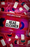 Head Cleaner di David James Keaton edito da POLIS BOOKS