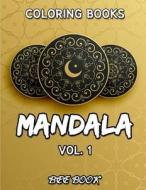 Coloring Book Vol. 1 Mandala by Bee Book di Bee Book edito da Createspace Independent Publishing Platform