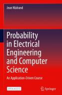 Probability in Electrical Engineering and Computer Science di Jean Walrand edito da Springer International Publishing