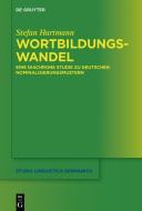 Wortbildungswandel di Stefan Hartmann edito da de Gruyter Mouton